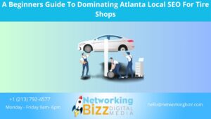 A Beginners Guide To Dominating Atlanta Local SEO For Tire Shops