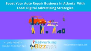 Boost Your Auto Repair Business In Atlanta  With Local Digital Advertising Strategies