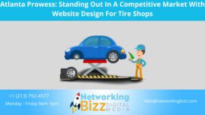 Atlanta Prowess: Standing Out In A Competitive Market With Website Design For Tire Shops