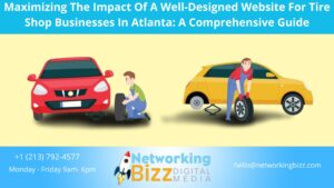 Maximizing The Impact Of A Well-Designed Website For Tire Shop Businesses In Atlanta: A Comprehensive Guide