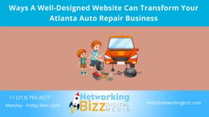 Ways A Well-Designed Website Can Transform Your Atlanta Auto Repair Business