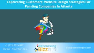 Captivating Customers: Website Design Strategies For Painting Companies In Atlanta