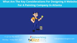 What Are The Key Considerations For Designing A Website For A Painting Company In Atlanta