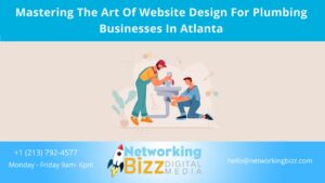 Mastering The Art Of Website Design For Plumbing Businesses In Atlanta