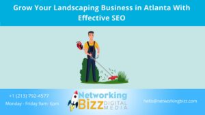 Grow Your Landscaping Business in Atlanta With Effective SEO