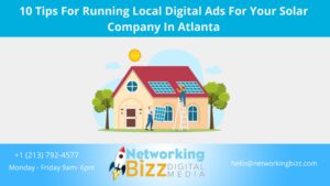 10 Tips For Running Local Digital Ads For Your Solar Company In Atlanta 