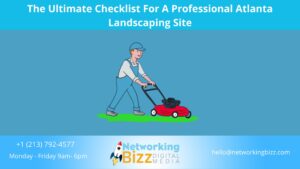 The Ultimate Checklist For A Professional Atlanta Landscaping Site