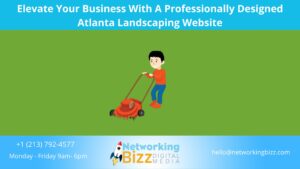 Elevate Your Business With A Professionally Designed Atlanta Landscaping Website