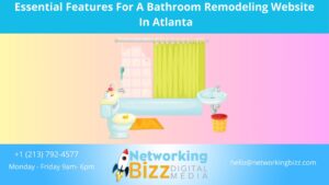 Essential Features For A Bathroom Remodeling Website In Atlanta 