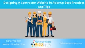 Designing A Contractor Website In Atlanta: Best Practices And Tips