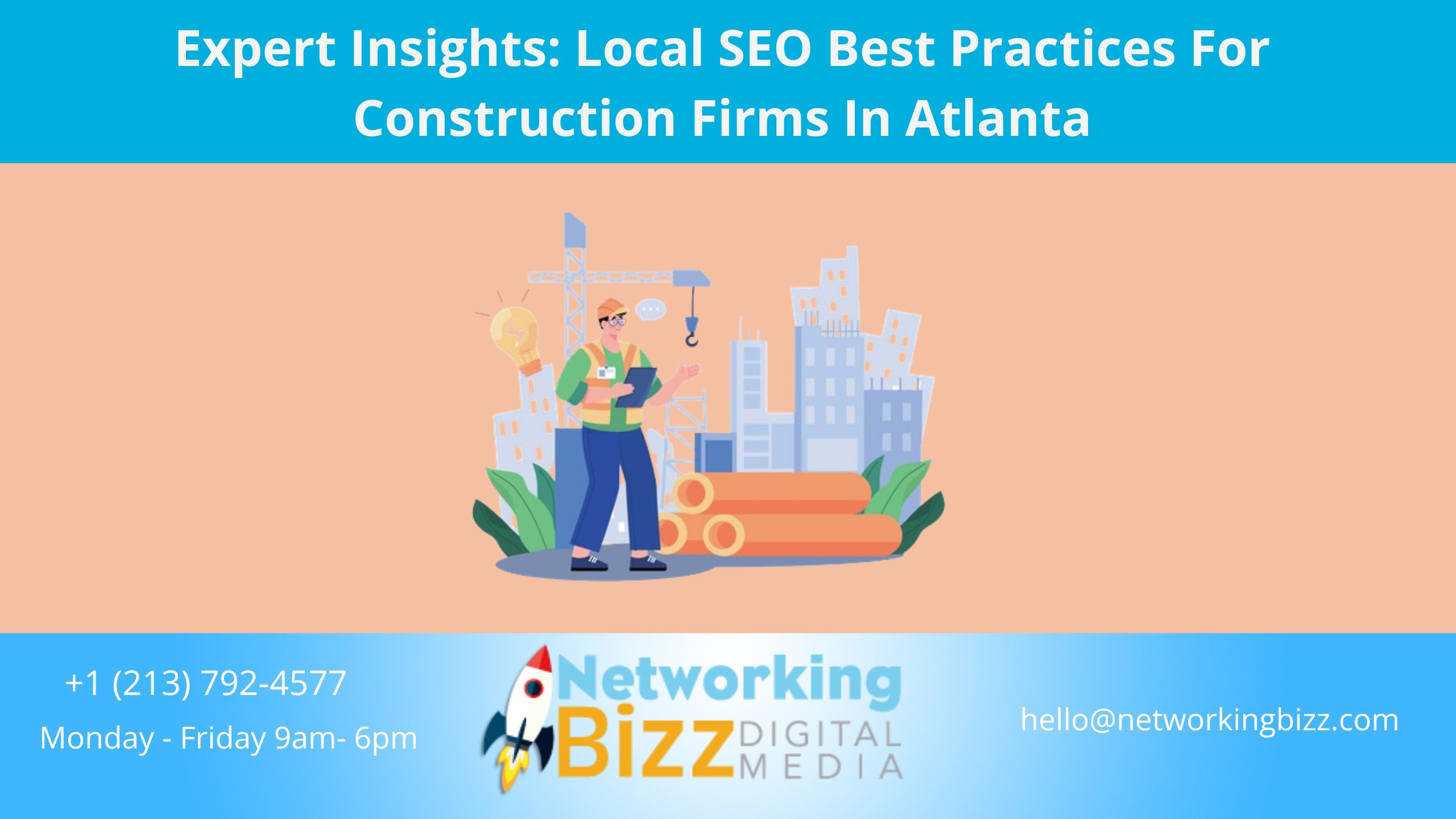 Expert Insights: Local SEO Best Practices For Construction Firms In Atlanta 