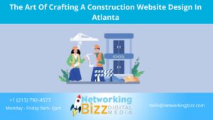 The Art Of Crafting A Construction Website Design In Atlanta 