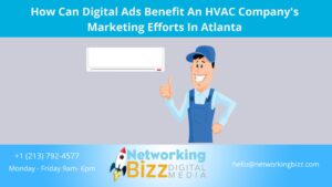 How Can Digital Ads Benefit An HVAC Company’s Marketing Efforts In Atlanta  