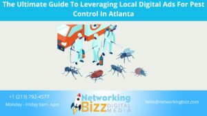 The Ultimate Guide To Leveraging Local Digital Ads For Pest Control In Atlanta 